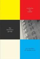 The Bauhaus Group di Nicholas Fox Weber edito da Yale University Press