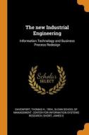 The New Industrial Engineering di Thomas H. Davenport, James E Short edito da Franklin Classics