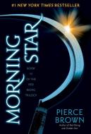Red Rising 3. Morning Star di Pierce Brown edito da Random House LCC US