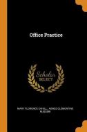Office Practice di Mary Florence Cahill edito da FRANKLIN CLASSICS TRADE PR