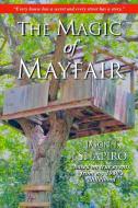 The Magic of Mayfair di Jason Shapiro edito da LULU PR