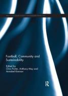 Football, Community and Sustainability edito da Taylor & Francis Ltd