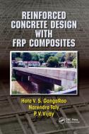 Reinforced Concrete Design With Frp Composites di Hota V.S. GangaRao, Narendra Taly, P. V. Vijay edito da Taylor & Francis Ltd