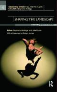 Shaping the Landscape edito da Taylor & Francis Ltd