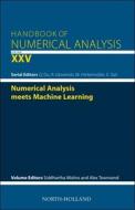 Numerical Analysis Meets Machine Learning edito da Elsevier Science Publishing Co Inc