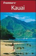 Frommer\'s Kauai di Jeanette Foster edito da John Wiley And Sons Ltd