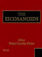 The Eicosanoids di Peter Curtis-Prior edito da Wiley-Blackwell