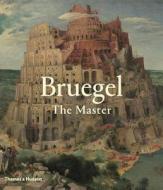 Bruegel di Manfred Sellink, Ron Spronk, Sabine Pénot, Elke Oberthaler edito da Thames & Hudson