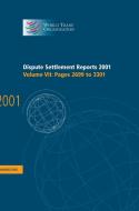 Dispute Settlement Reports 2001: Volume 7, Pages 2699-3301 di World Trade Organization edito da Cambridge University Press