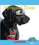 Working Dogs (Nature's Children) di Josh Gregory edito da CHILDRENS PR