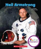 Neil Armstrong di Dana Meachen Rau edito da CHILDRENS PR