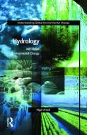 Hydrology and Global Environmental Change di Nigel W. Arnell edito da Taylor & Francis Ltd