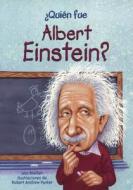 Quien Fue Albert Einstein? (Who Was Albert Einstein?) di Jess M. Brallier edito da TURTLEBACK BOOKS