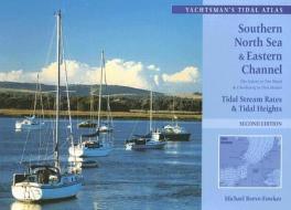 The Yachtsman's Tidal Atlas di Michael Reeve-Fowkes edito da Bloomsbury Publishing Plc
