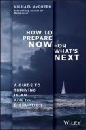 How to Prepare Now for What's Next di Michael McQueen edito da John Wiley & Sons Australia Ltd