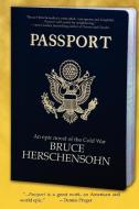 Passport di Bruce Herschensohn edito da Brick Tower Press
