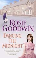 Dancing Till Midnight di Rosie Goodwin edito da Headline Publishing Group