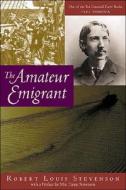 The Amateur Emigrant di Robert Louis Stevenson edito da Da Capo Press