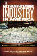 Brownstein, H:  The Methamphetamine Industry in America di Henry H. Brownstein edito da Rutgers University Press