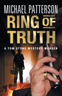 Ring of Truth di Michael Patterson edito da Crescent Books Publishing