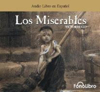Los Miserables di Victor Hugo edito da FonoLibro