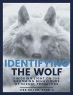 Identifying The Wolf di Lisa Hilton edito da FriesenPress