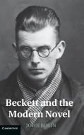 Beckett and the Modern Novel di John Bolin edito da Cambridge University Press