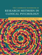 The Cambridge Handbook Of Research Methods In Clinical Psychology edito da Cambridge University Press