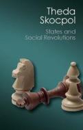 States and Social Revolutions di Theda Skocpol edito da Cambridge University Press