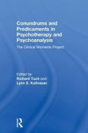 Conundrums and Predicaments in Psychotherapy and Psychoanalysis edito da Taylor & Francis Ltd