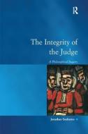 The Integrity of the Judge di Jonathan Soeharno edito da Taylor & Francis Ltd