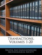 Transactions, Volumes 1-20 edito da Bibliolife, Llc
