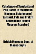 Catalogue Of Sanskrit And Pali Books In di British Manuscripts edito da General Books