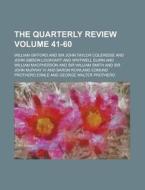 The Quarterly Review Volume 41-60 di William Gifford edito da Rarebooksclub.com