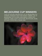 Melbourne Cup Winners: Archer, Phar Lap, di Books Llc edito da Books LLC, Wiki Series