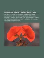 Belgian Sport Introduction: Belgium At T di Books Llc edito da Books LLC, Wiki Series