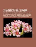 Transcription Of Chinese: Chinese Romani di Source Wikipedia edito da Books LLC, Wiki Series