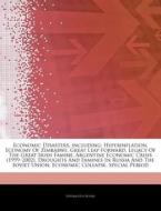 Economic Disasters, Including: Hyperinfl di Hephaestus Books edito da Hephaestus Books