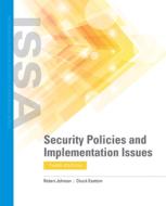 Security Policies and Implementation Issues di Robert Johnson, Chuck Easttom edito da JONES & BARTLETT PUB INC