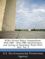 Rcra Permit Policy Compendium edito da Bibliogov