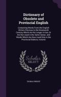 Dictionary Of Obsolete And Provincial English di Thomas Wright edito da Palala Press