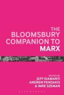 The Bloomsbury Companion to Marx edito da BLOOMSBURY ACADEMIC