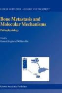 Bone Metastasis and Molecular Mechanisms edito da Springer Netherlands