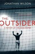 The Outsider di Jonathan Wilson edito da Orion Publishing Co