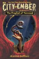 The Prophet of Yonwood di Jeanne Duprau edito da TURTLEBACK BOOKS