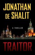 Traitor di Jonathan De Shalit edito da THORNDIKE PR