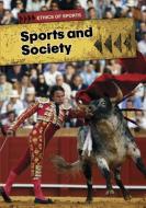 Sports and Society di Scott Witmer edito da HEINEMANN LIB