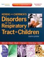 Kendig And Chernick's Disorders Of The Respiratory Tract In Children di Robert Wilmott edito da Elsevier Health Sciences