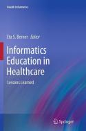 Informatics Education in Healthcare edito da Springer London