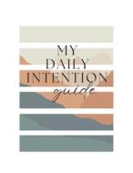 My Daily Intention Guide di Nichole J Suvar edito da Lulu.com